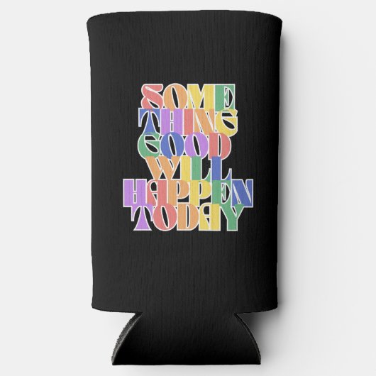 今日は何か良いことが起こるやる気を起こさせる。 スリム缶クーラー (正面)