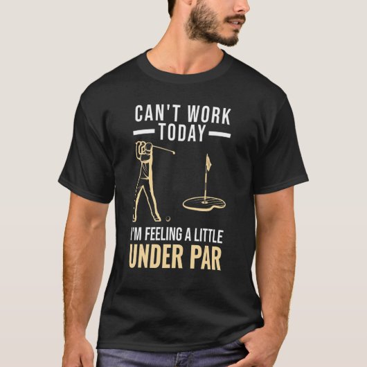 今日は働けな感じい私は少しPar Go未満 Tシャツ (正面)