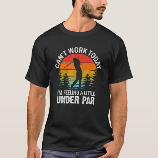 今日は働けな感じい私は少しPar Go未満 Tシャツ (正面)