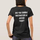 今日は司法妨害をしたのか？ Tシャツ (裏面)