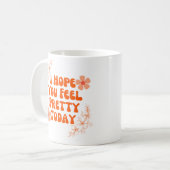 今日は君の感じ望みかわいらしだ コーヒーマグカップ (正面左)