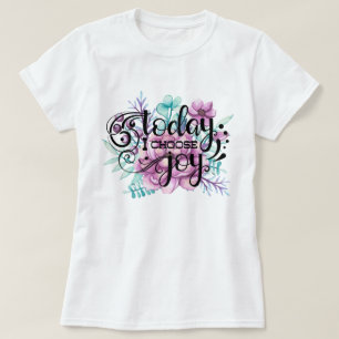 今日は喜びを選ぶ フローラ Tシャツ