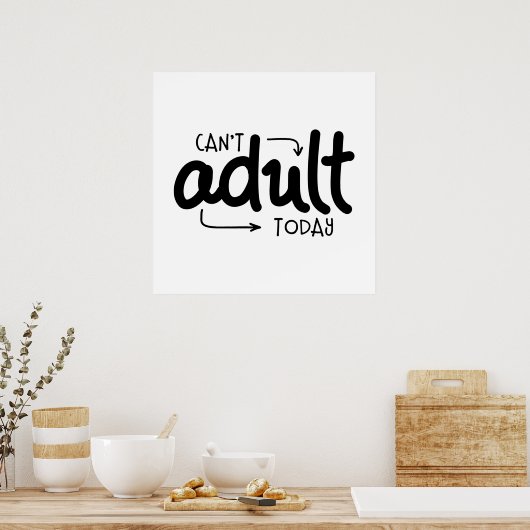 今日は大人おもしろいにならない白黒引用文ことわざ ポスター (キッチン)