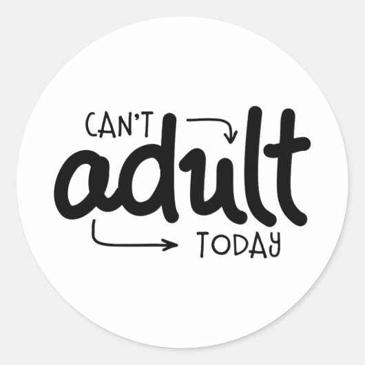 今日は大人おもしろいにならない白黒引用文ことわざ ラウンドシール (正面)