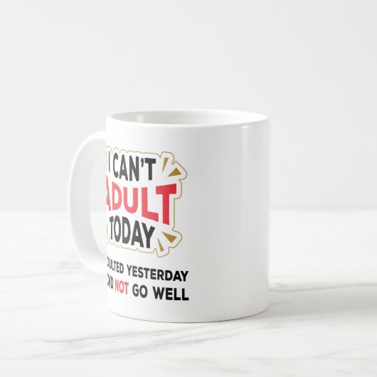 今日は大人にならない – 大人おもしろい引用文コーヒーマグ コーヒーマグカップ (正面左)