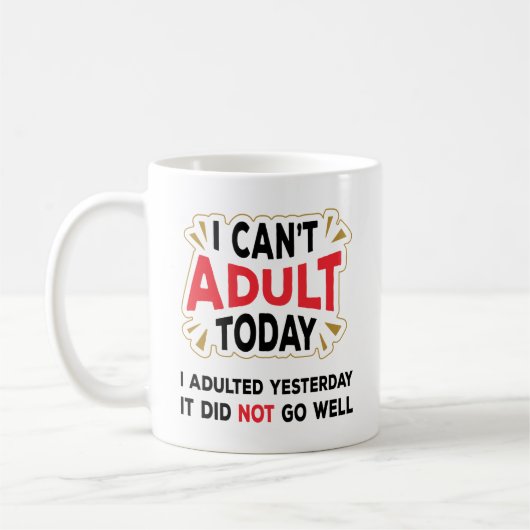 今日は大人にならない – 大人おもしろい引用文コーヒーマグ コーヒーマグカップ (左)
