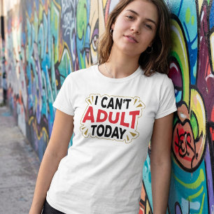 今日は大人になるのやめます おもしろいバケーションTシャツ Tシャツ