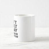 今日は大人になれないし、明日もやり直しなさい。 コーヒーマグカップ (中央)
