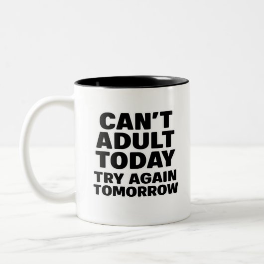 今日は大人になれないし、明日もやり直しなさい。 ツートーンマグカップ (左)