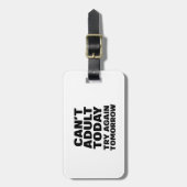 今日は大人になれないし、明日もやり直しなさい。 ラゲッジタグ (正面縦)