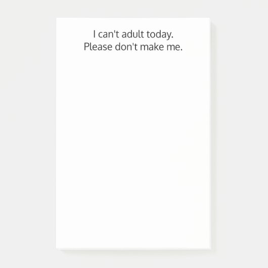 今日は大人になれないよ。私を作らなおもしろいいカスタムで ポストイット (正面)