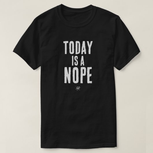 今日は嫌だ Tシャツ (デザイン正面)