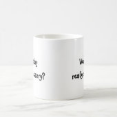 今日は実際に必要ありましたか。 コーヒーマグカップ (中央)