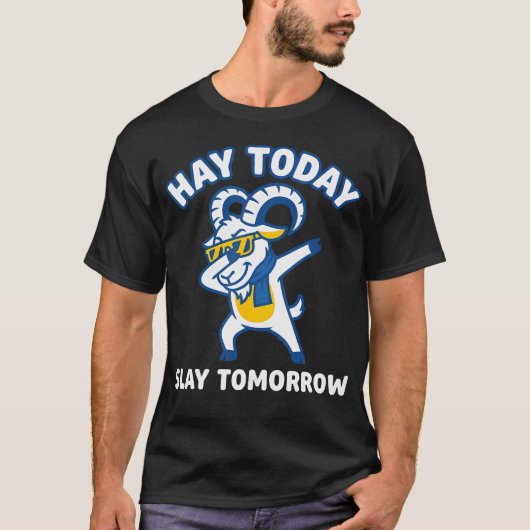 今日は干し草 明日は征服 ダビング ヤギ Tシャツ (正面)