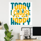今日は幸せになれる ポスター (ホームオフィス)