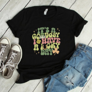 今日は幸運の日が良い Tシャツ