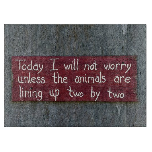 「今日は心配しない」 カッティングボード (正面)