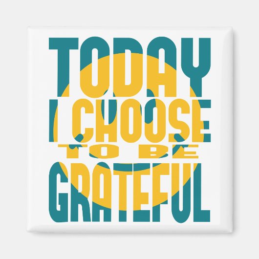 今日は感謝の気持ちを選ぶ マグネット (正面)