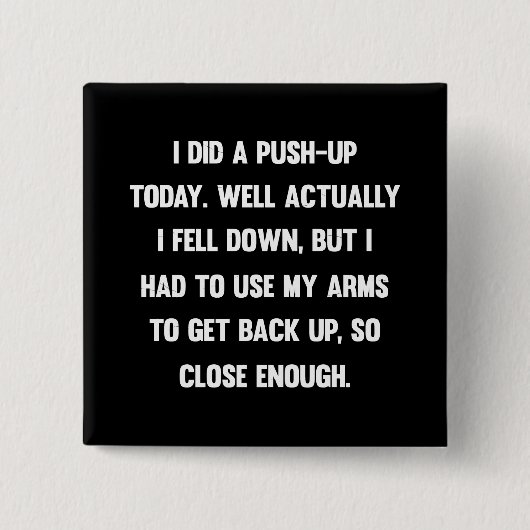 今日は押し上げちゃった。実は落ちちゃった… 缶バッジ (正面)