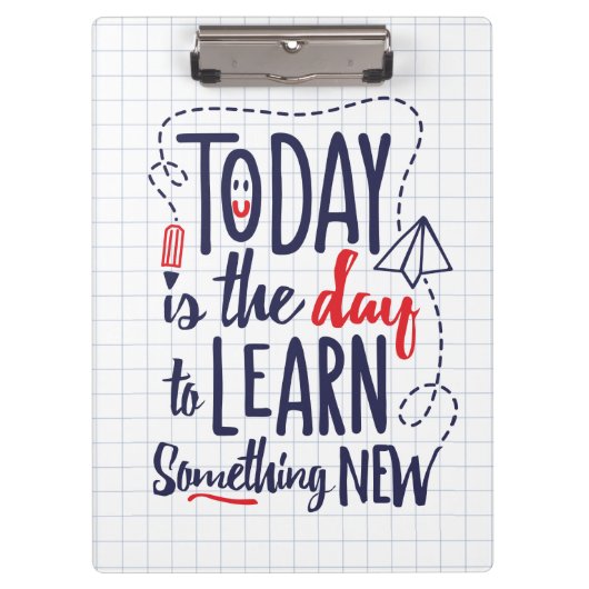 今日は新しい何かを学ぶ日です クリップボード (正面)