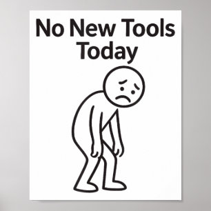 今日は新しい工具なし Funny ポスター