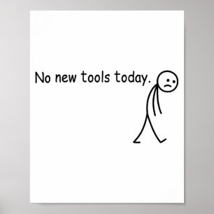 今日は新しい工具はなし おもしろい ポスター