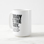 今日は日だ – マはっきりしたグやる気を起こさせる コーヒーマグカップ (正面左)