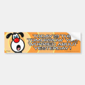 今日は明日だ バンパーステッカー (正面)