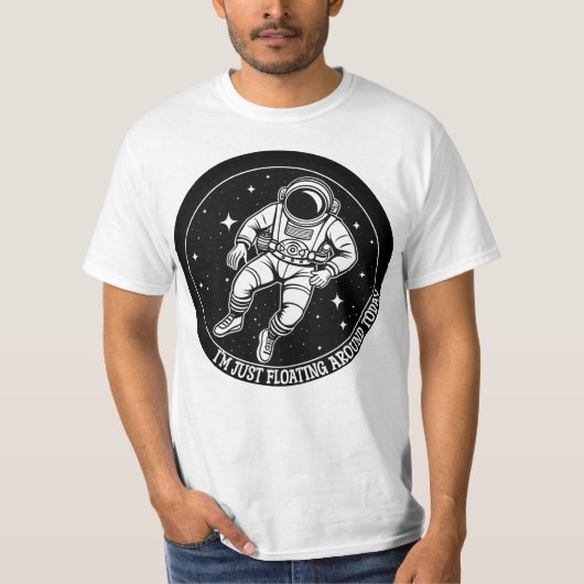 今日は浮き上がりのまわりにだ – Spac宇宙飛行士 Tシャツ (正面)
