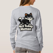 今日は無理、人間 – 不機嫌な猫の態度 Tシャツ (裏面)