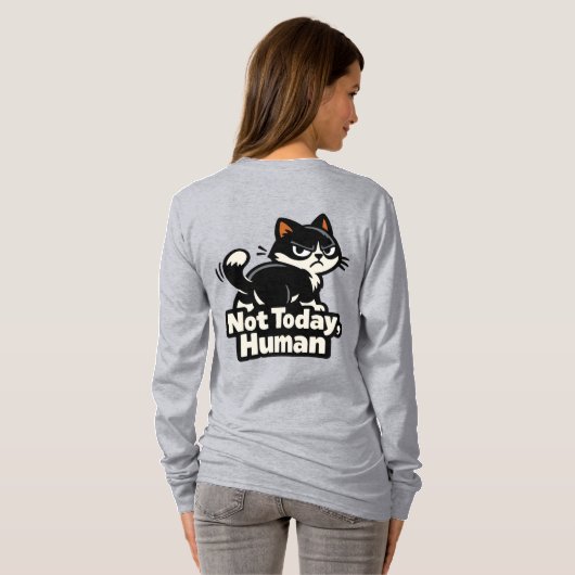 今日は無理、人間 – 不機嫌な猫の態度 Tシャツ (裏面フル)