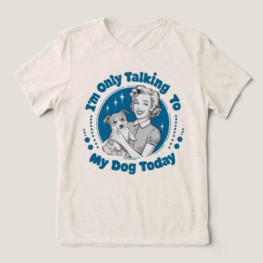 今日は犬にだけ話しかけるブルー・トリブレンド トライブレンドTシャツ (デザイン正面)