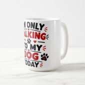 今日は犬にだけ話しかける コーヒーマグカップ (正面右)