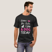 今日は犬を見て遅くなってごめんなさい – Scotish Terre Tシャツ (正面フル)