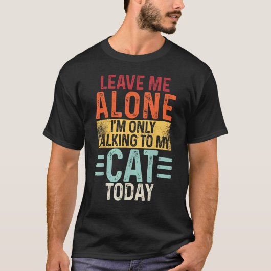 今日は猫としか話さないでください F Tシャツ (正面)