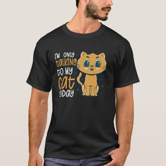 今日は猫としか話さない30 Tシャツ (正面)