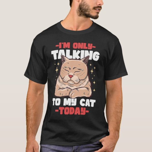 今日は猫とだけ話してる53 Tシャツ (正面)