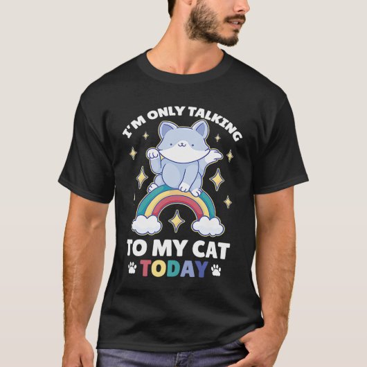 今日は猫と話しているだけだ83 Tシャツ (正面)