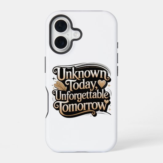 今日は知られざる、明日は忘れられない iPhone 16ケース (裏面)
