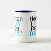 今日は祈どうすればいい |クリスチャンの贈り物 マグカップ (中央)