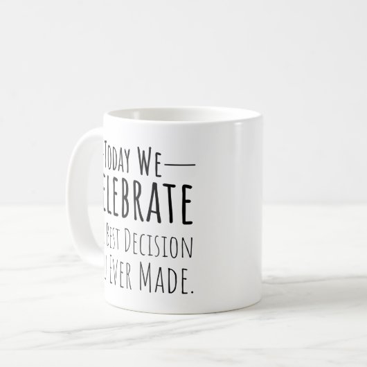 今日は祝お前の最高の決断だ コーヒーマグカップ (正面左)