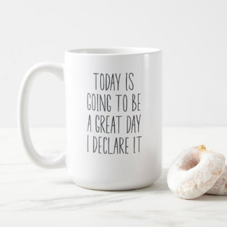 今日は私が宣言素晴らしする日になる コーヒーマグカップ