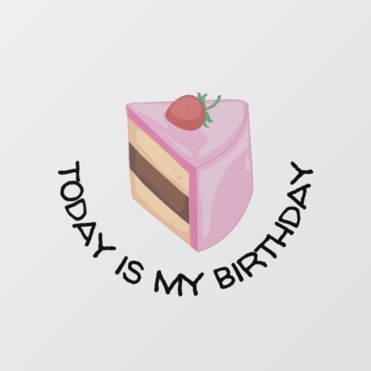 今日は私のお誕生日ケーキ   ウィンドウサイン (シート)