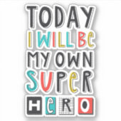 今日は私のヒーローになすごいる シール (正面)