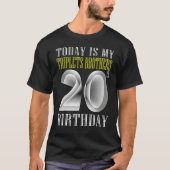 今日は私の三連兄20th誕生日パーティー20 tシャツ (正面)