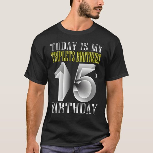 今日は私の三重項兄15th誕生日パーティー15 tシャツ (正面)