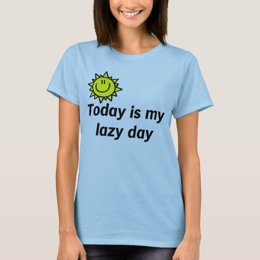 今日は私の不精な日です Tシャツ (正面)