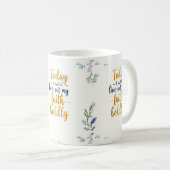 今日は私の信仰を大胆に生きる。 コーヒーマグカップ (正面右)