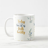 今日は私の信仰を大胆に生きる。 コーヒーマグカップ (左)