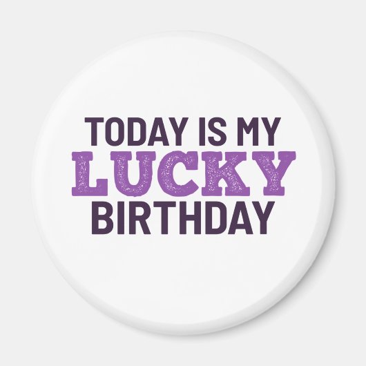 今日は私の幸せな誕生日です マグネット (正面)